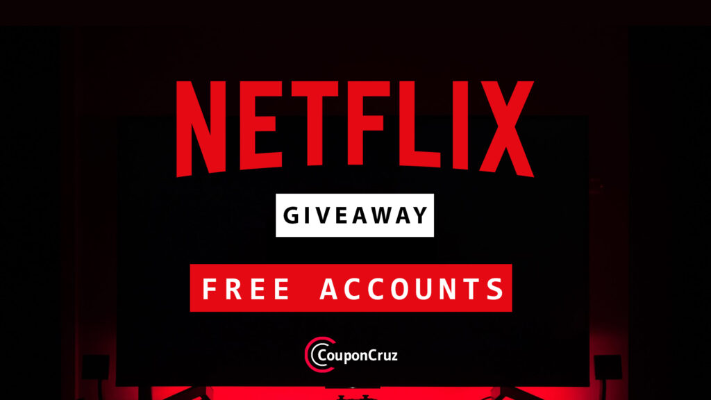 netflix free giveaway couponcruz